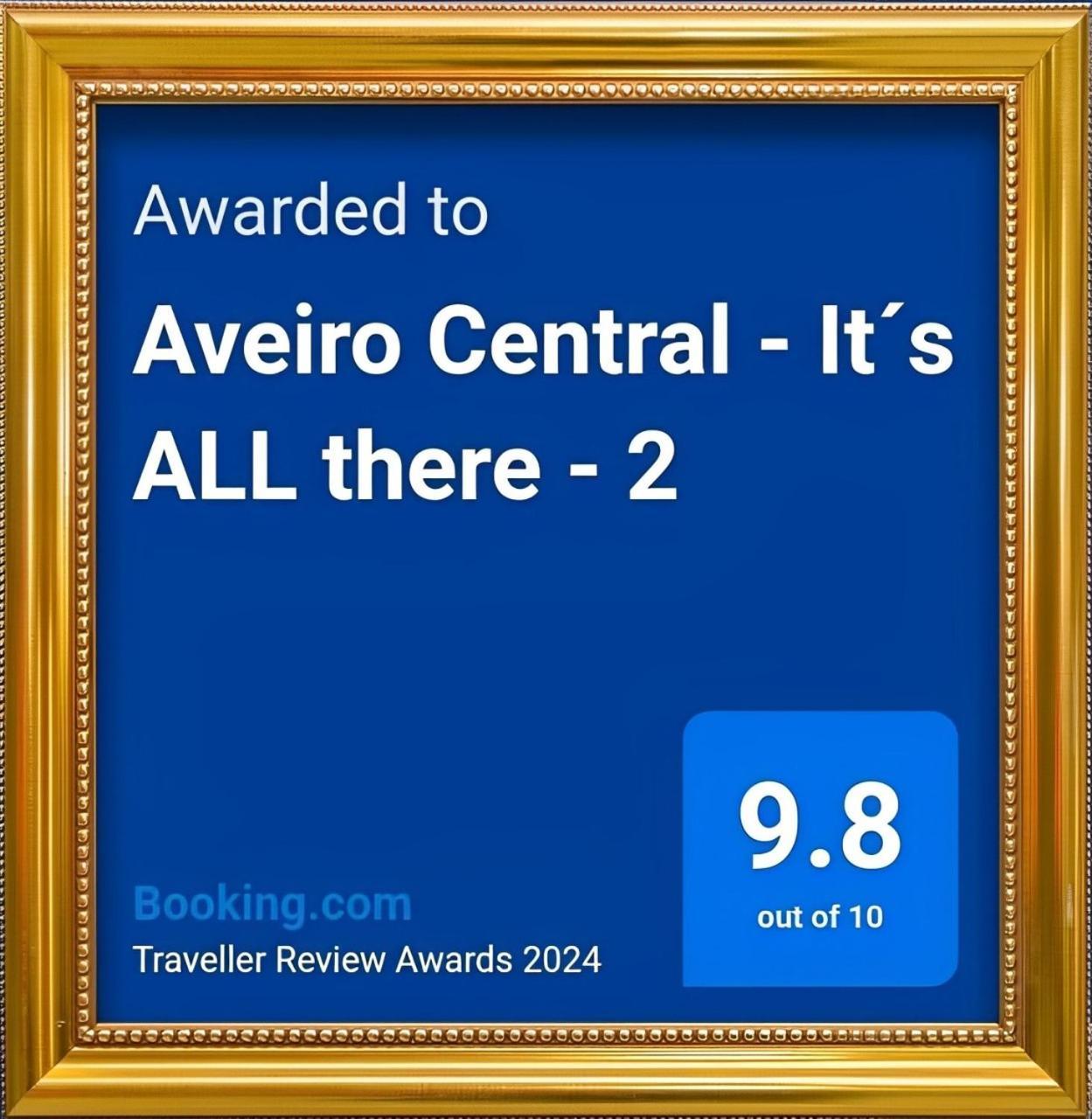 Aveiro Central - It'S All There Bagian luar foto